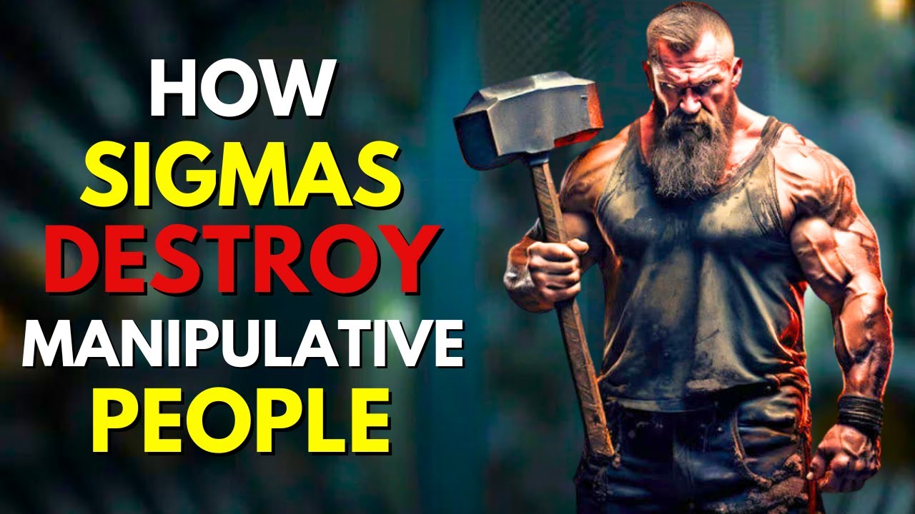 How Sigma Males Destroy Manipulative People