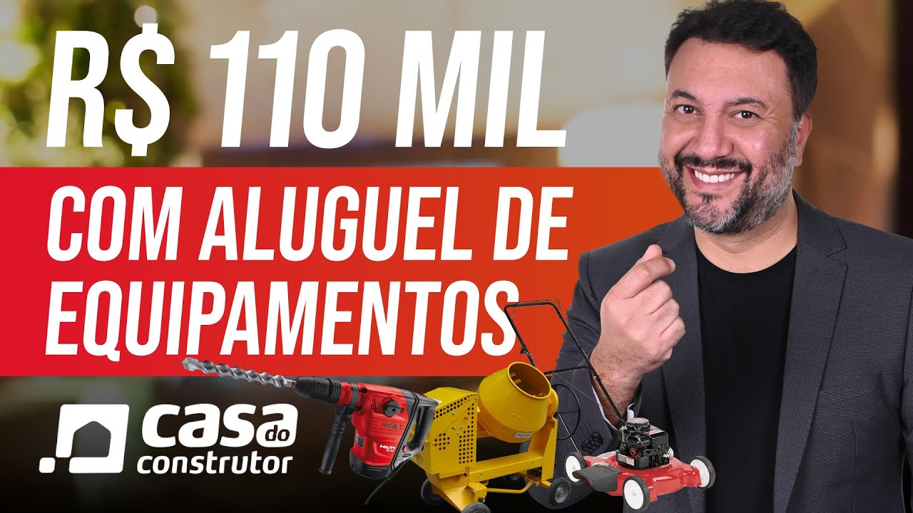 COMO FATURAR COM O ALUGUEL DE MÁQUINAS | Franquia Casa do Construtor
