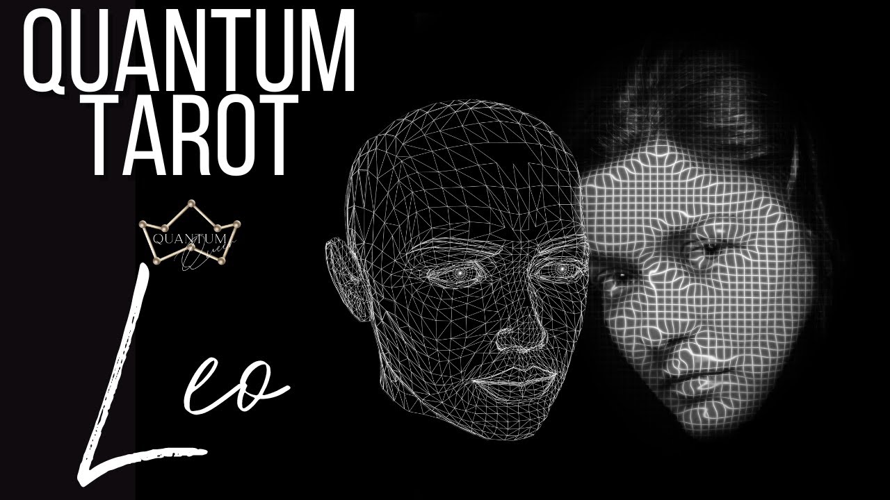 Leo - You're being guided in a specific direction - Quantum Tarotscope