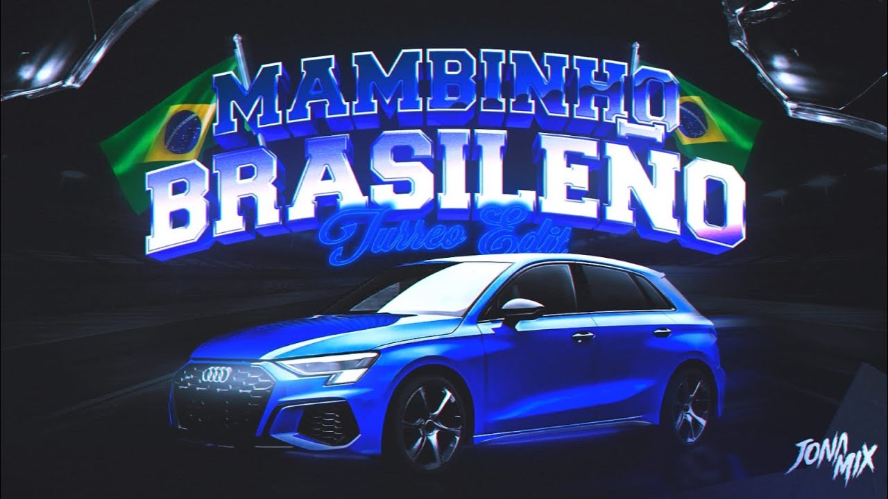 MAMBINHO BRASILEÑO (TURREO EDIT) - JONA MIX 