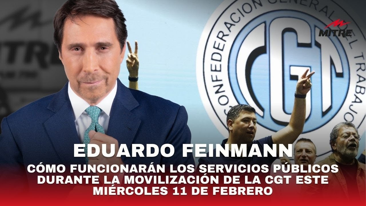 Eduardo Feinmann anticipó cómo funcionarán los servicios públicos durante la movilización de la CGT