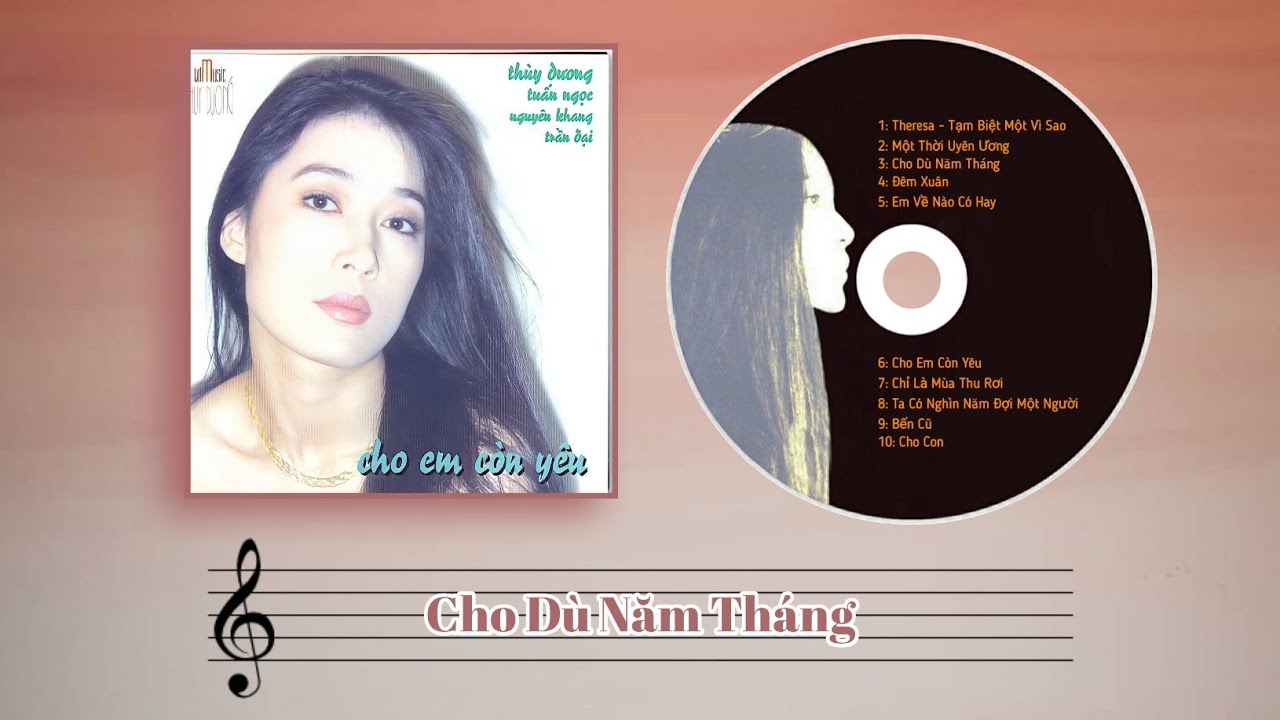 Cho Dù Năm Tháng (Thơ: Hoàng Phú, nhạc: Phạm Trọng Cầu) - Thuỳ Dương