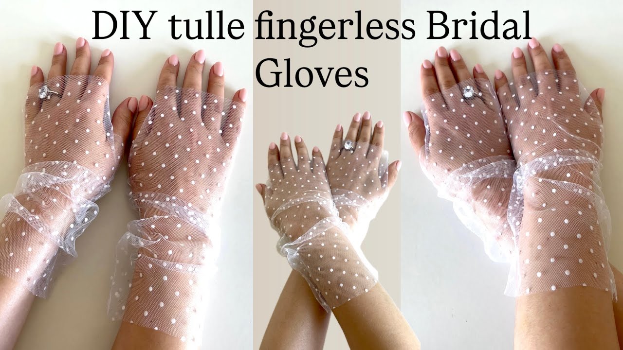How to make BRIDAL Gloves, Wedding Fingerless tulle glove DIY sewing Tutorial, Anita Benko Bridal