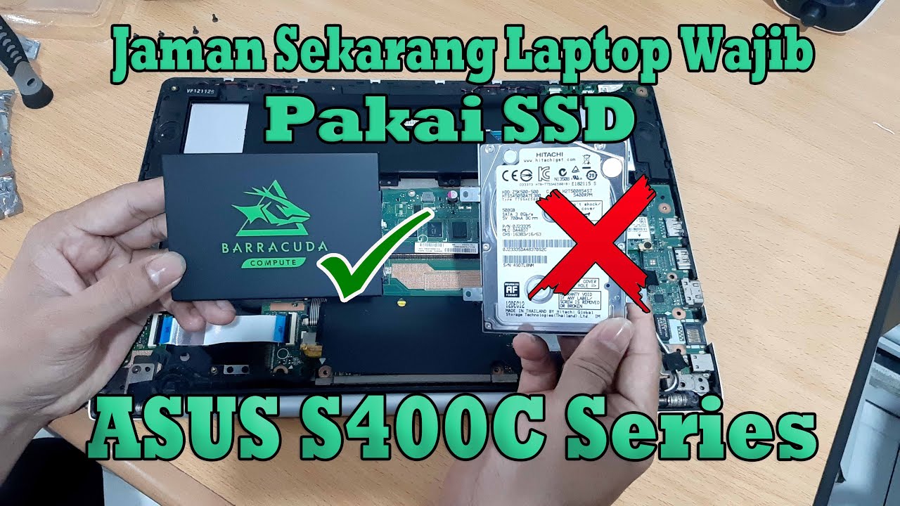 Tutorial Upgrade SSD dan RAM Laptop Asus S400C Series
