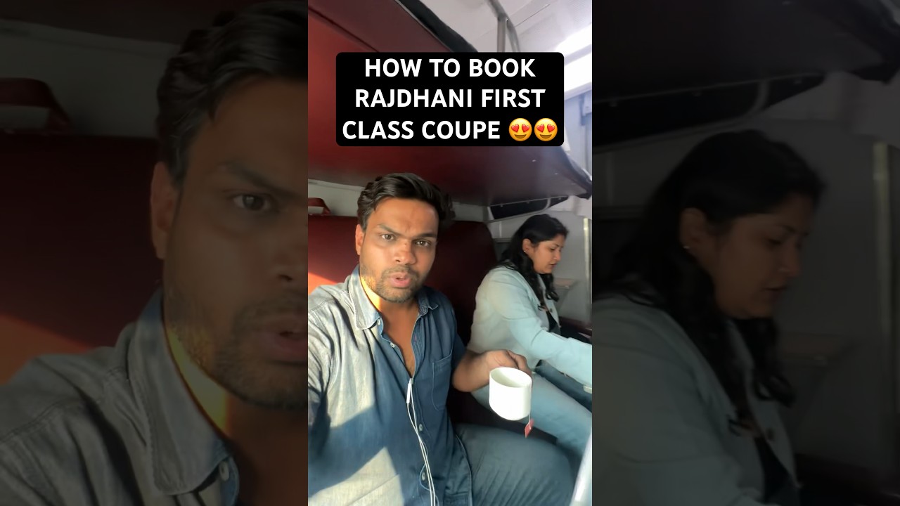RAJDHANI EXPRESS FIRST CLASS AC COUPLE COUPE LUXURY | HOW TO BOOK? #shorts #indianrailways