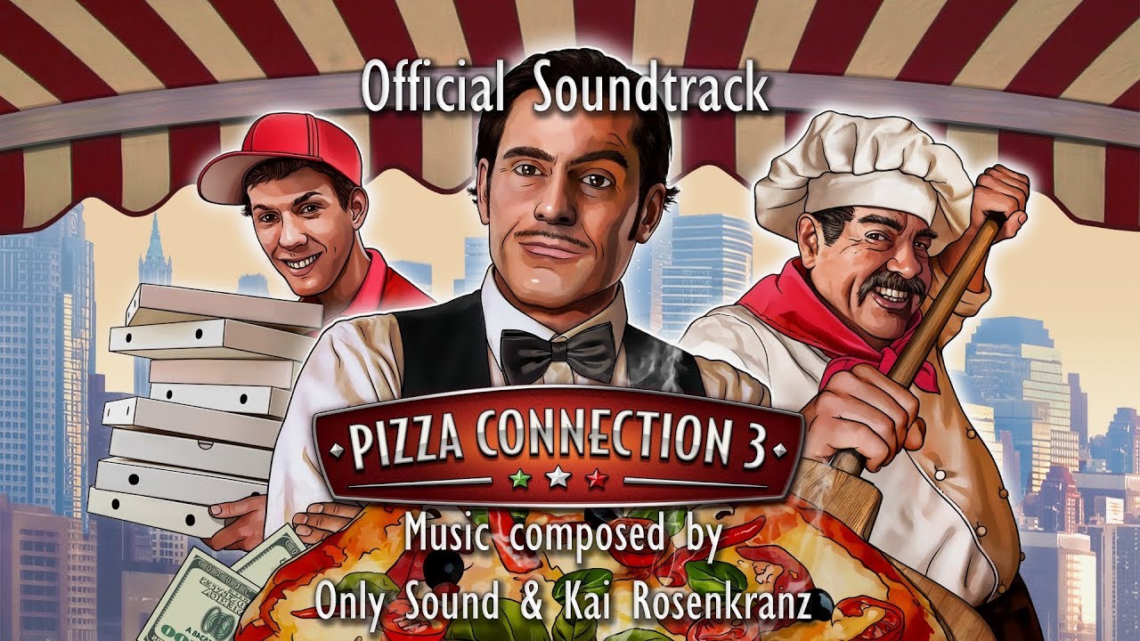 Pizza Connection 3 - Official Soundtrack Suite