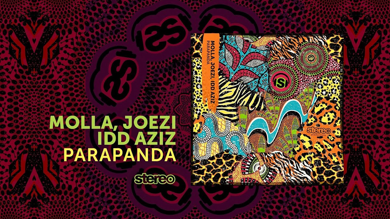 Molla, Joezi, Idd Aziz - Parapanda - Stereo Productions