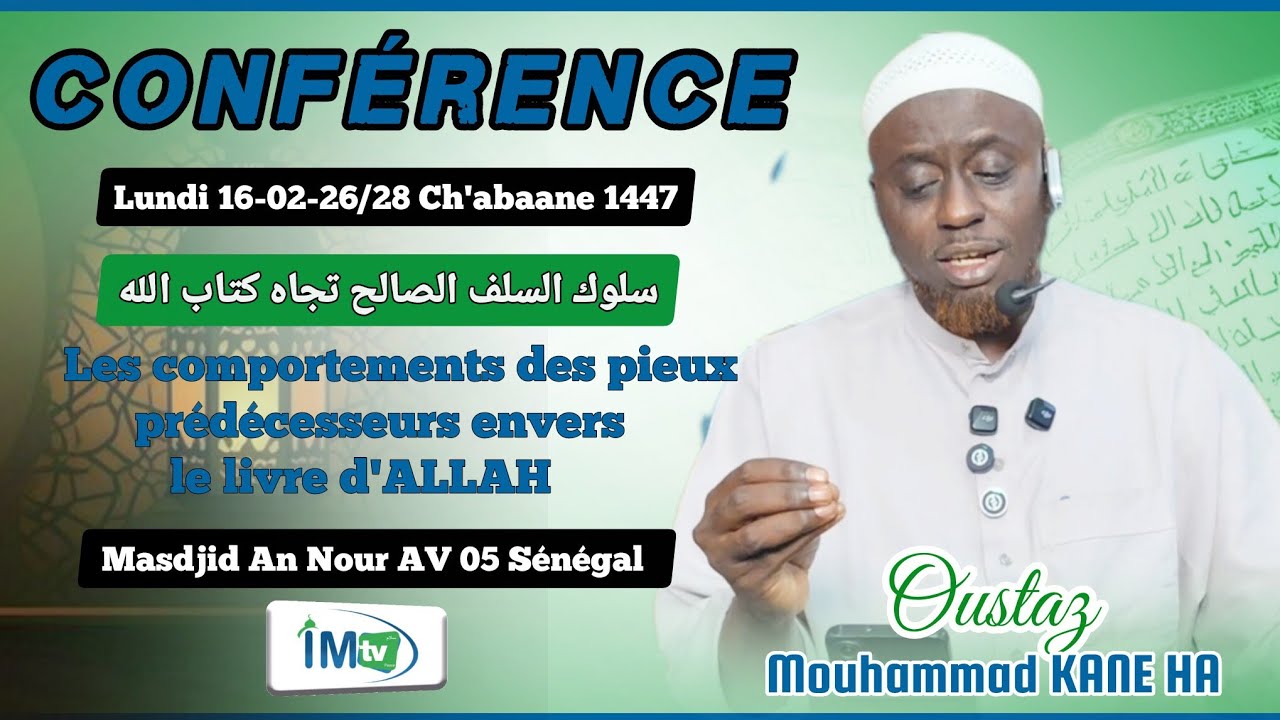 DIRECT Conférence 16-02-26: Les comportements des pieux prédécesseurs... Oustas Mouhammad KANE HA