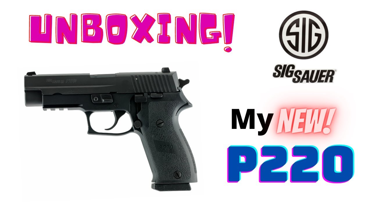 Sig Sauer P220r Nitron Unboxing: I'm so excited!