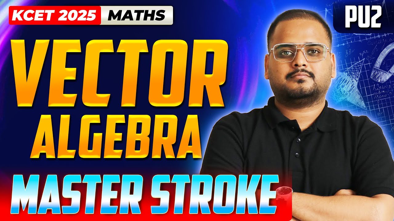 Vector Algebra - KCET Maths | KCET Master Stroke - One Shot Series | #kcet