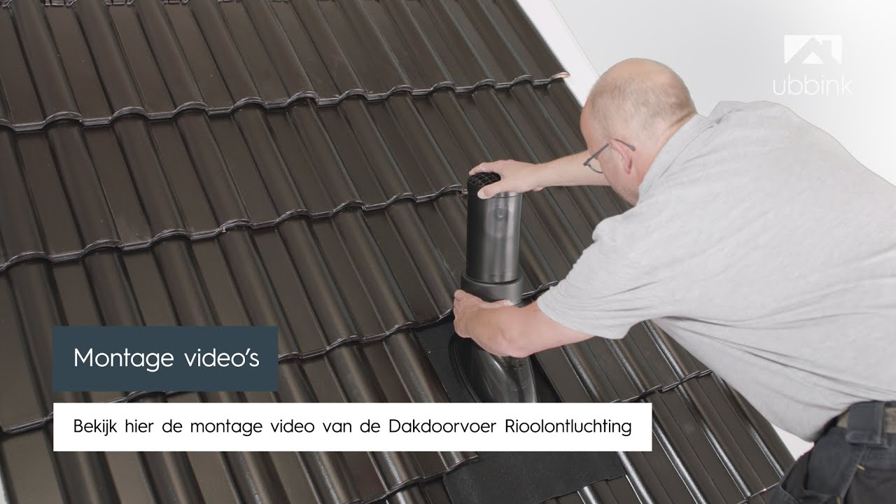 Montage video Ubbink Dakdoorvoer Rioolontluchting - toepassing foliedak