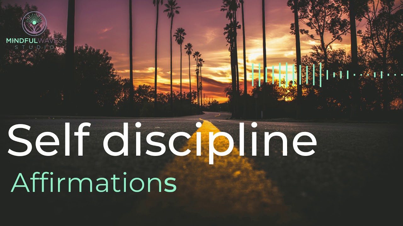 Powerful Morning Self Discipline Affirmations | Boost Your Willpower