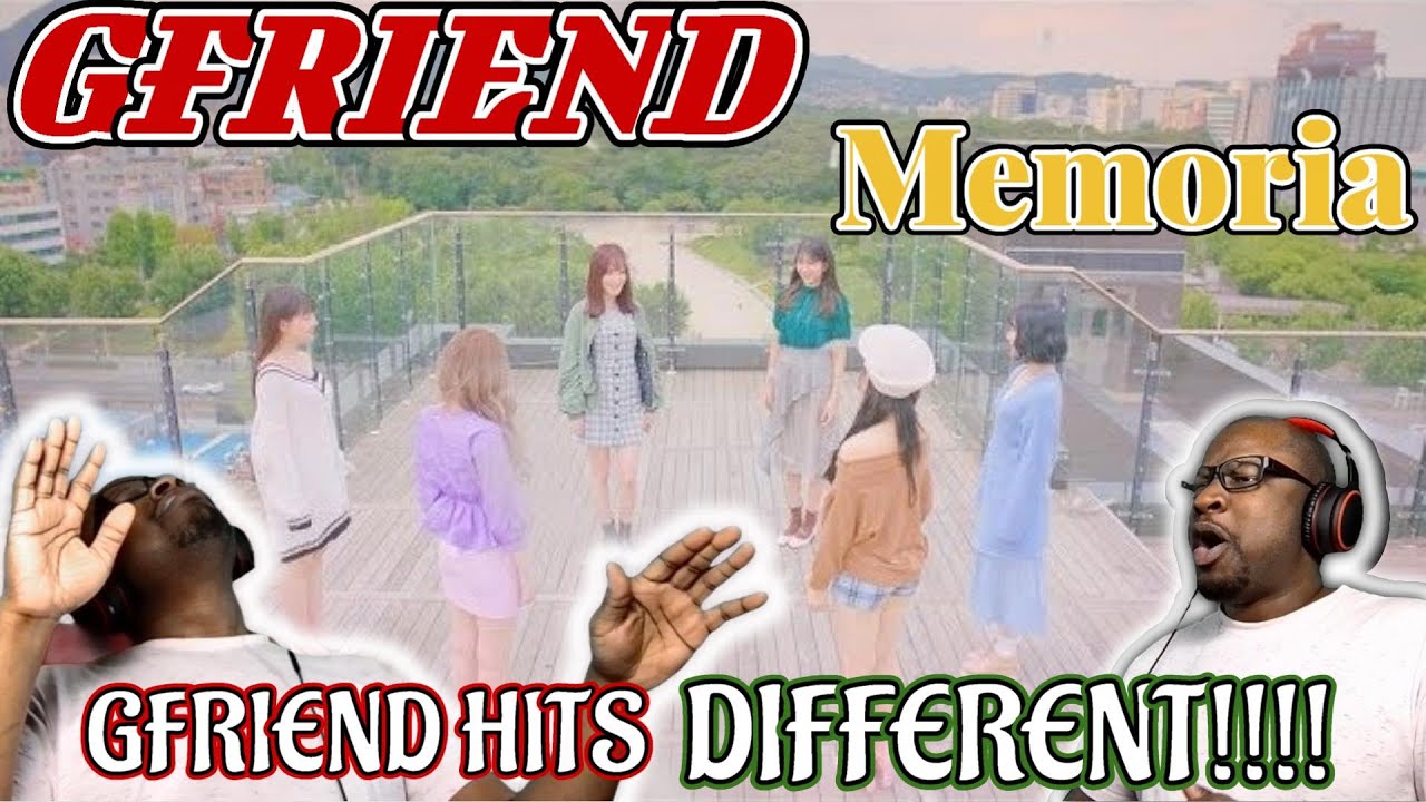 {OLD SCHOOL FAN'S REACTION} GFRIEND - Memoria