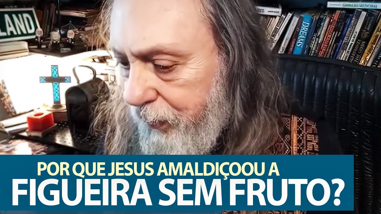 Por que Jesus amaldiçoou a figueira sem fruto?