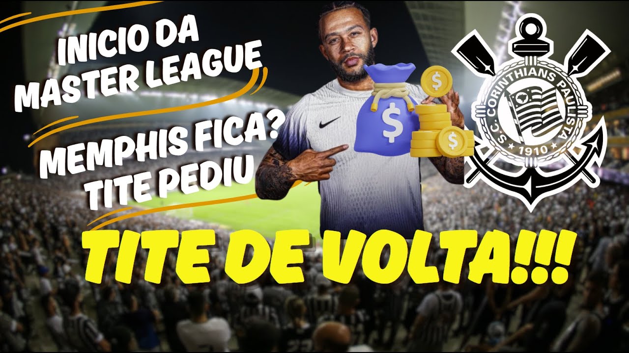 #2 | ESTREIA de TITE, PROPOSTA PELO DEPAY e ARENA LOTADA nessa MASTER LEAGUE REALISTA! 🔥🔥