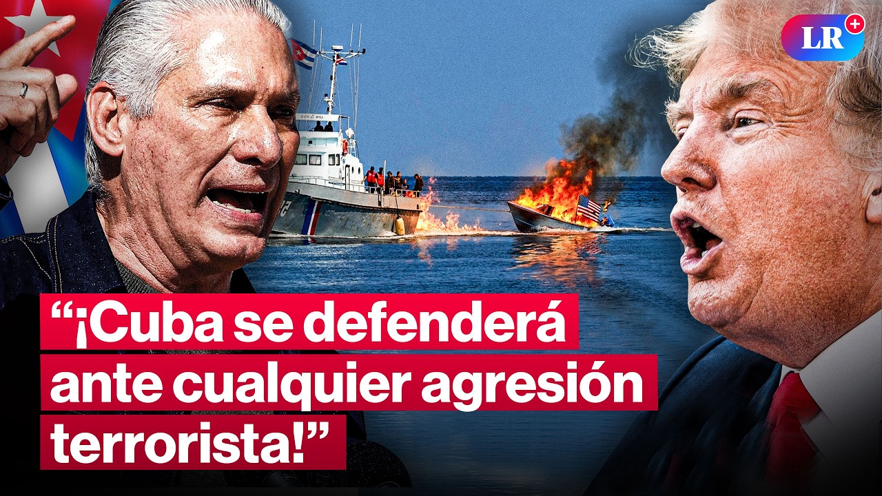 Cuba amenaza a Trump y promete responder con “determinación” tras lucha contra lancha de EE. UU. #LR
