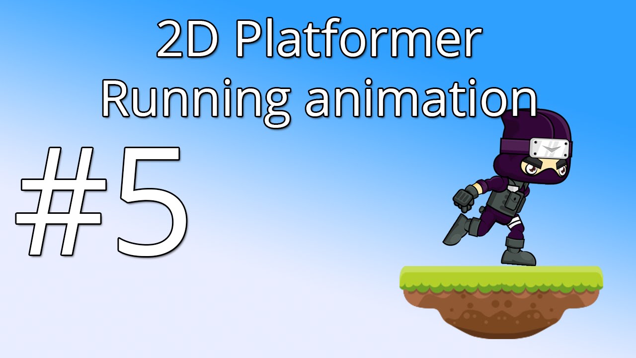 5. Unity 5 tutorial for beginners: 2D Platformer - Running animation