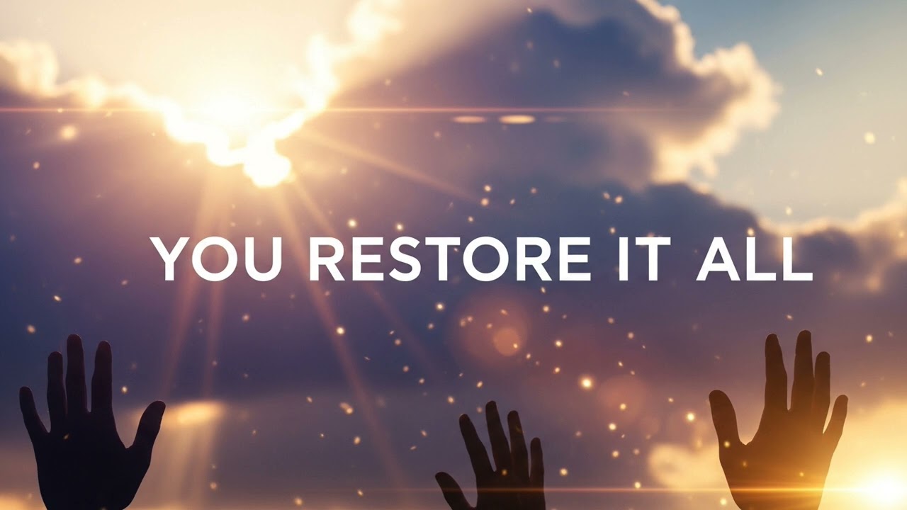 You Restore It All | Deep Worship Song | Healing & Hope in Jesus