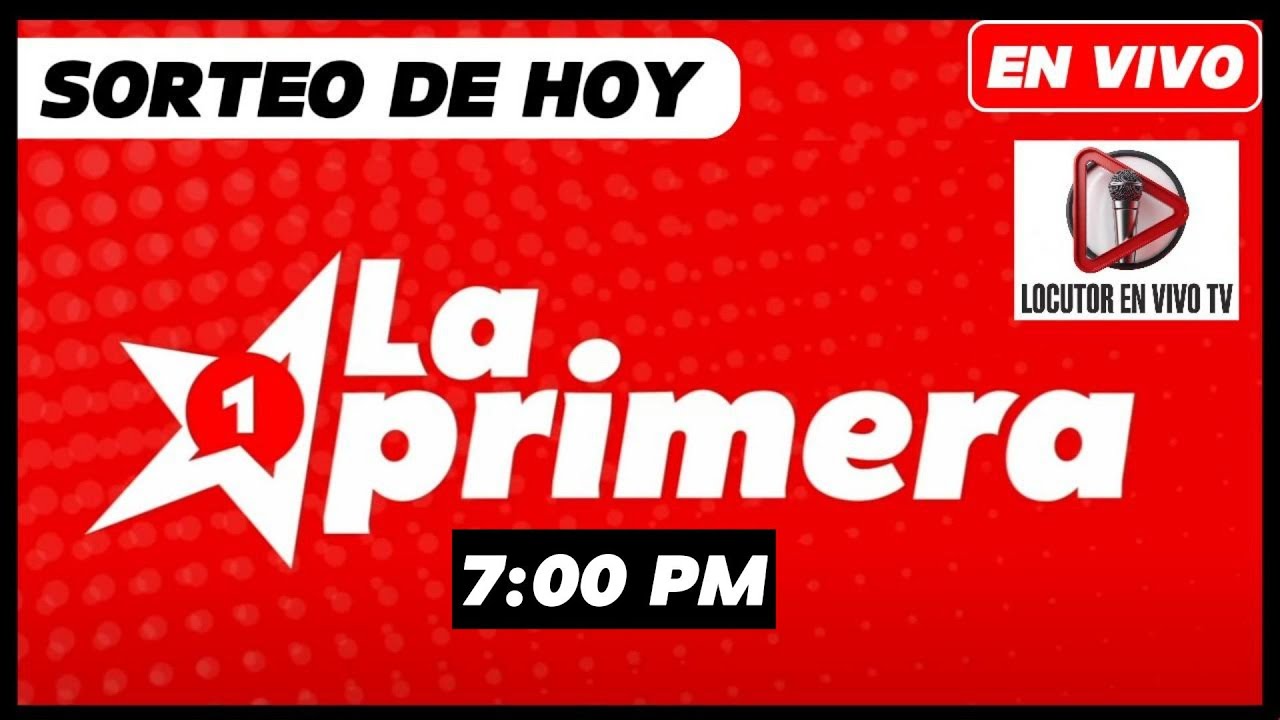 🎥 Transmisión LOTERIA LA PRIMERA 7 PM EN VIVO Sorteos de HOY Sabado 24 de Enero del 2026