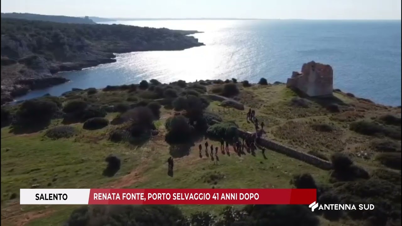 26 MARZO 2025   SALENTO   RENATA FONTE, PORTO SELVAGGIO 41 ANNI DOPO