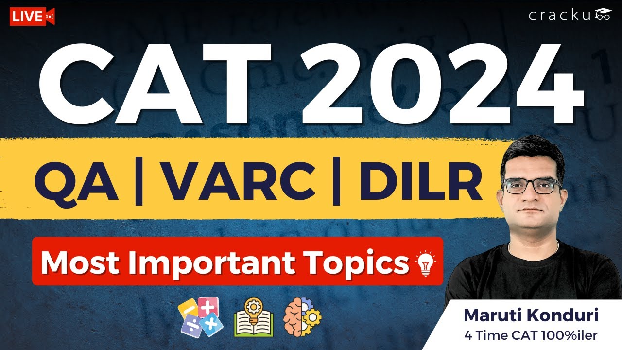 CAT 2024 Most Important Topics - Quant | VARC | DILR  🔴 Live By Maruti Sir (CAT 100%iler)