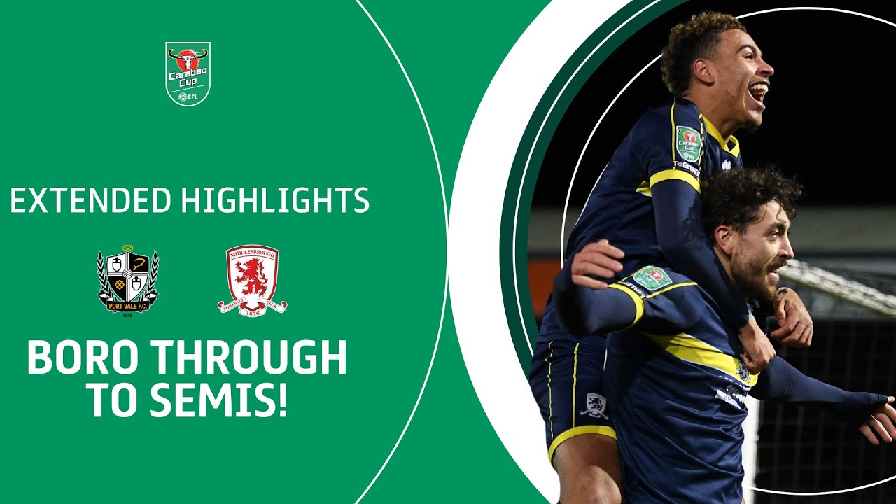 BORO THROUGH TO SEMIS! | Port Vale v Middlesbrough Carabao Cup Quarter Final extended highlights