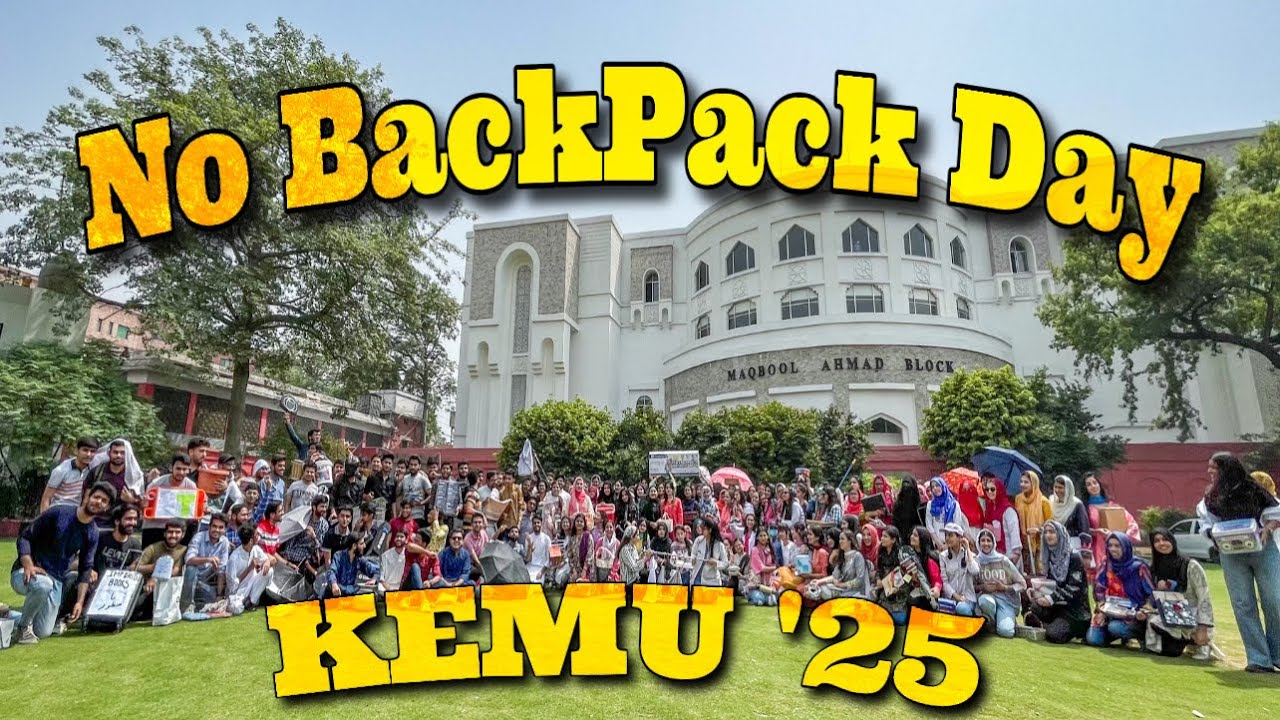 No BackPack Day 🤩 || KING EDWARD MEDICAL UNIVERSITY LAHORE