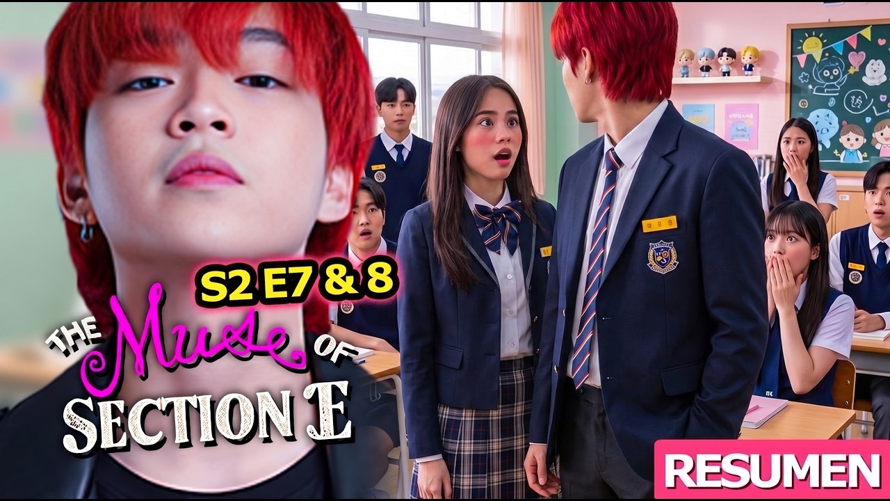 🔥Ella se enamora del popular de la escuela, sin saber que él también la ama - S2 E7 & 8