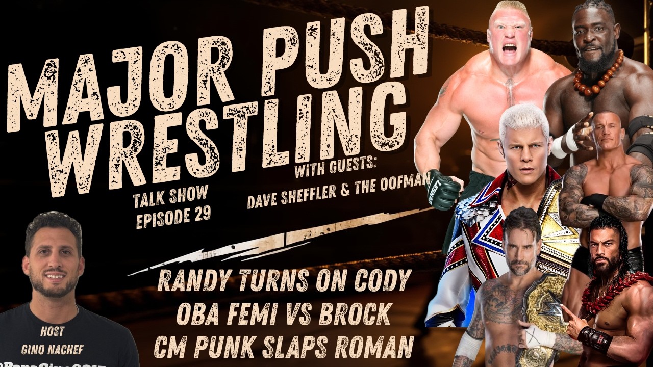 Punk Strikes Roman, Oba vs Brock Lesnar, Orton Turns Heel on Cody | Major Push Wrestling Ep 29
