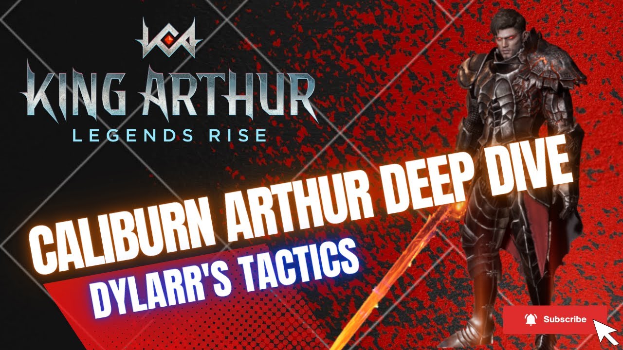 Caliburn Arthur  |  A King Arthur Legends Rise Hero Deep Dive