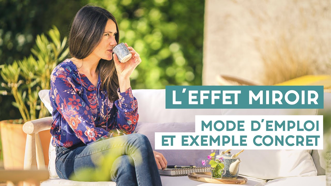 ✨L’effet miroir : mode d’emploi et exemple concret