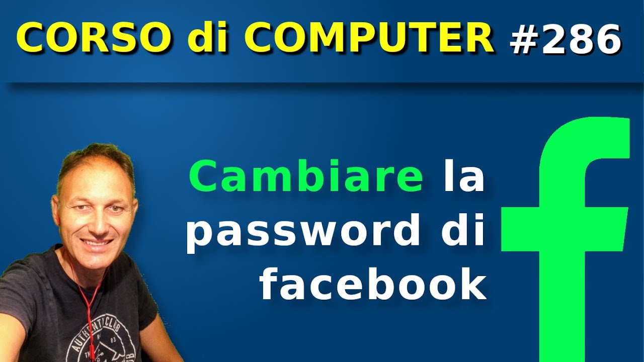 286 Come cambiare la password di Facebook | Daniele Castelletti | AssMaggiolina