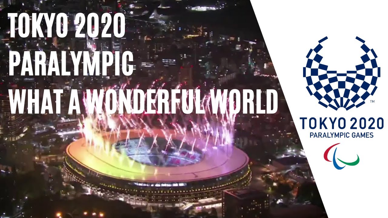 Paralympic Closing Ceremony - What a Wonderful World