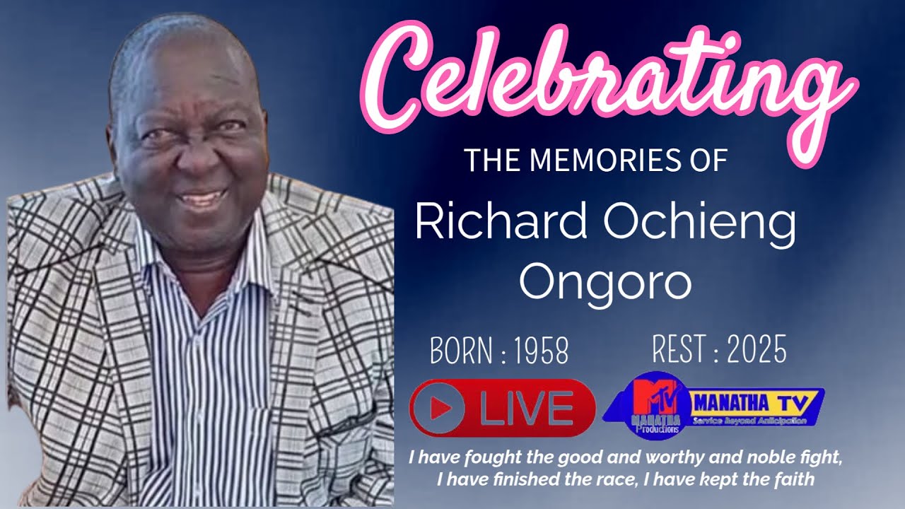 In Loving Memory of Richard Ochieng Ongoro||1958 to 2025||We offer Live Streaming and many more