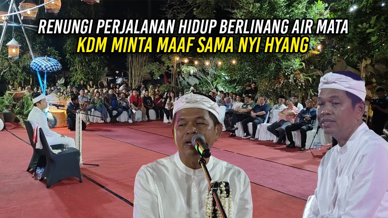 RENUNGI PERJALANAN HIDUP | KDM MINTA MAAF SAMA NYI HYANG BERLINANG AIR MATA
