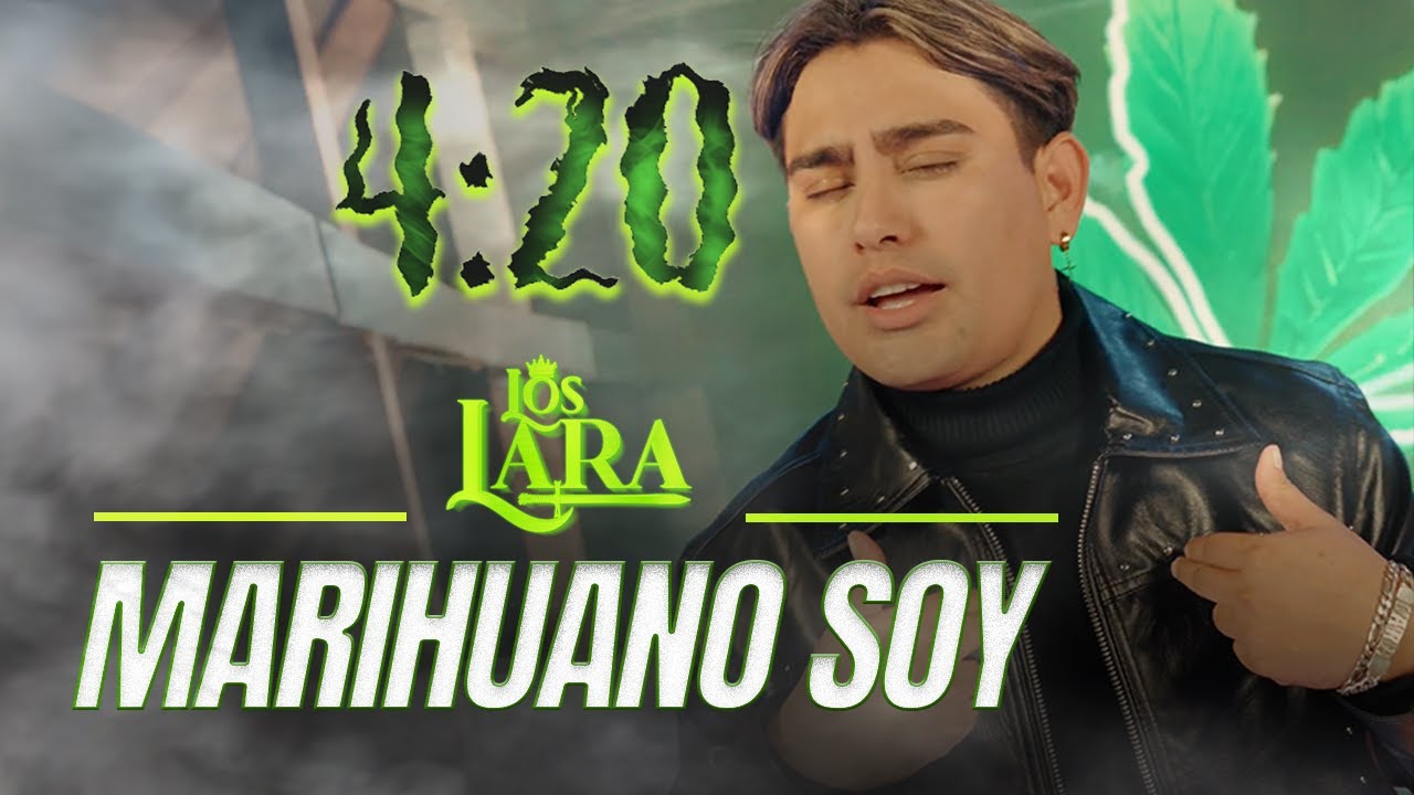 Los Lara - Marihuano Soy ( Video Oficial )