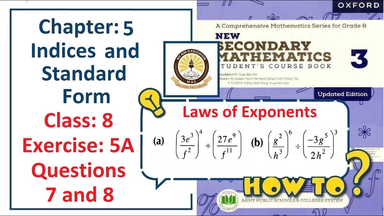 Exercise 5A Question 7, 8&ndash; (Laws of Indices)  Complete solution &ndash; APS Math Class 8.