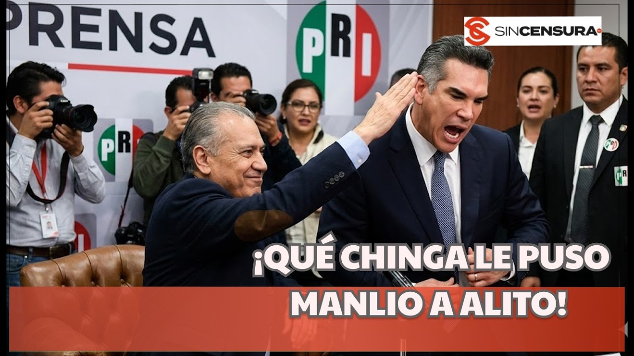 El PROBLEMA del PRI es ALITO MORENO: MANLIO