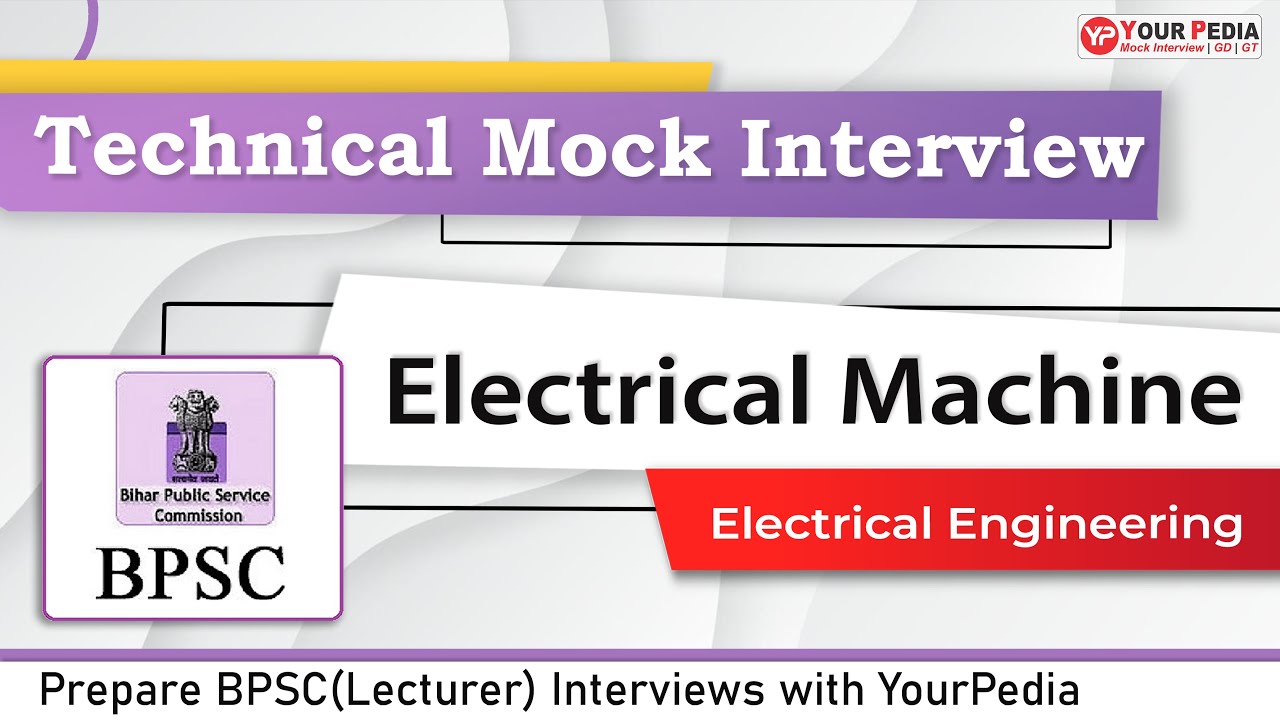 Electrical Machine Mock Interview For BPSC(Lecturer) | EE | Prepare BPSC Interviews with YourPedia