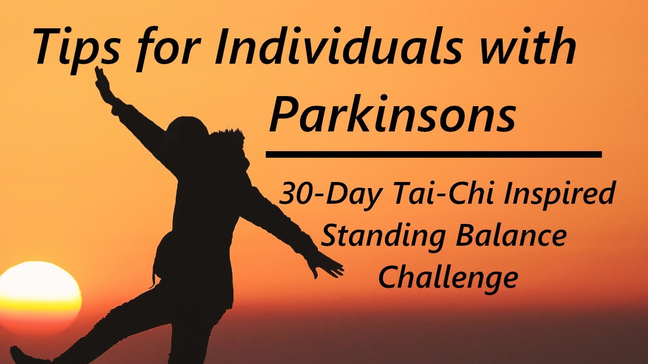 Tips for Parkinson's  Standing Balance Challenge