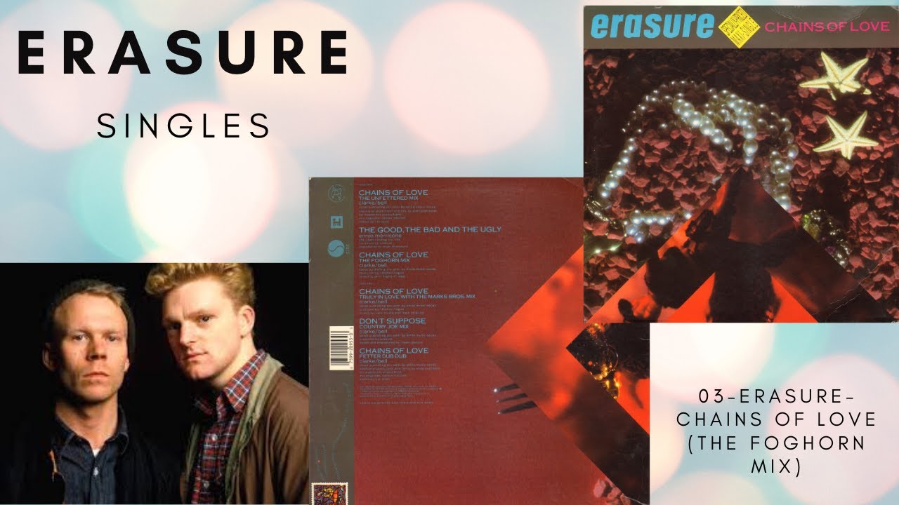 ERASURE-CHAINS OF LOVE (THE FOGHORN MIX) 