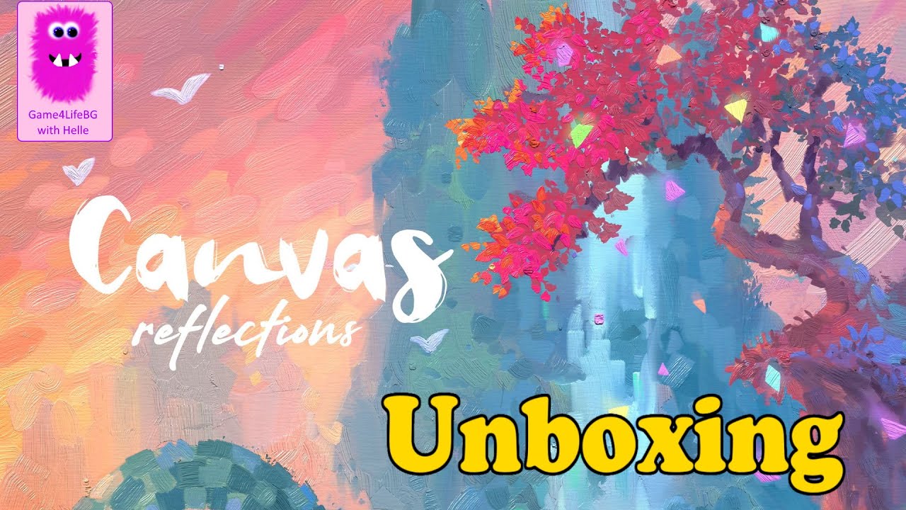 Canvas Reflections, Unboxing Kickstarter deluxe edition