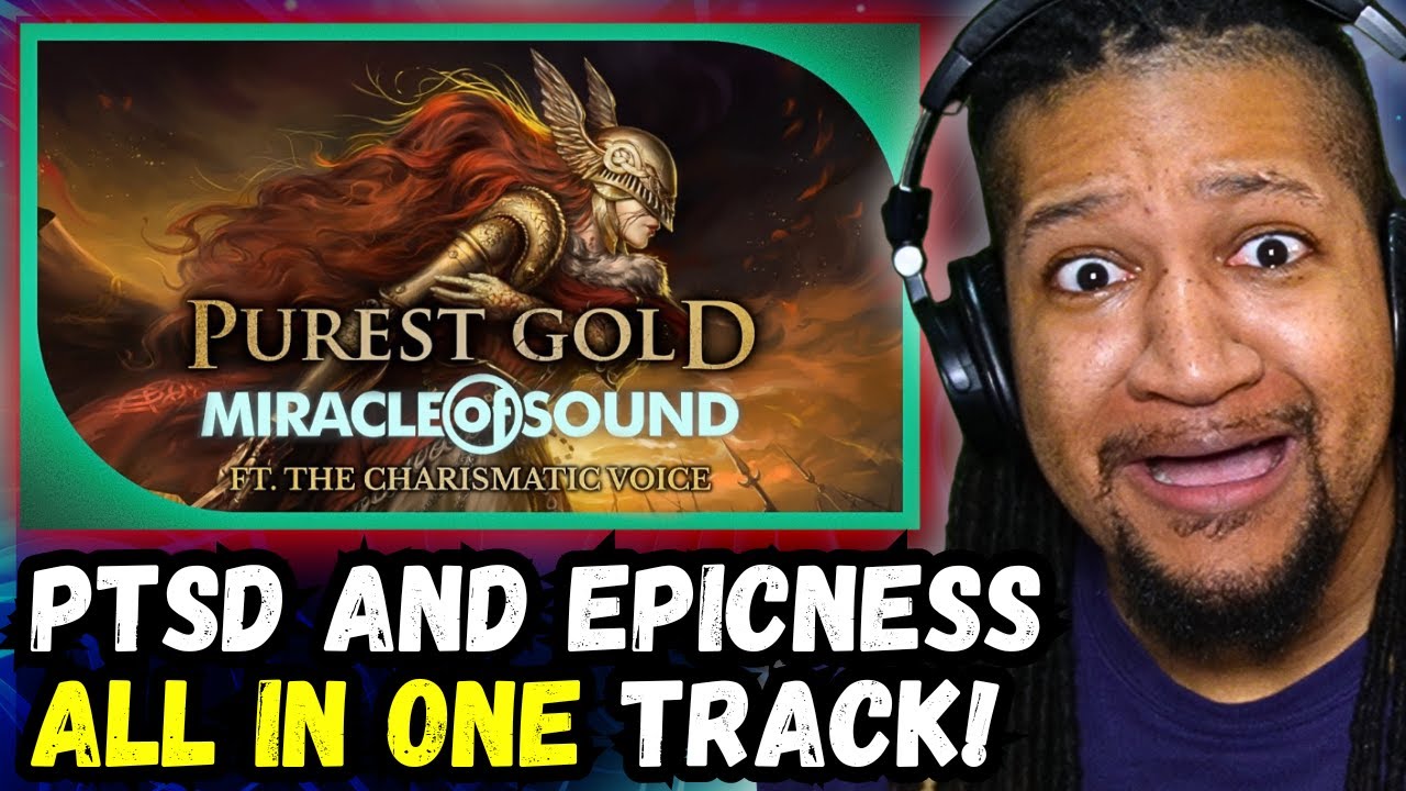 Reacting to Miracle Of Sound - Purest Gold ft. TheCharismaticVoice