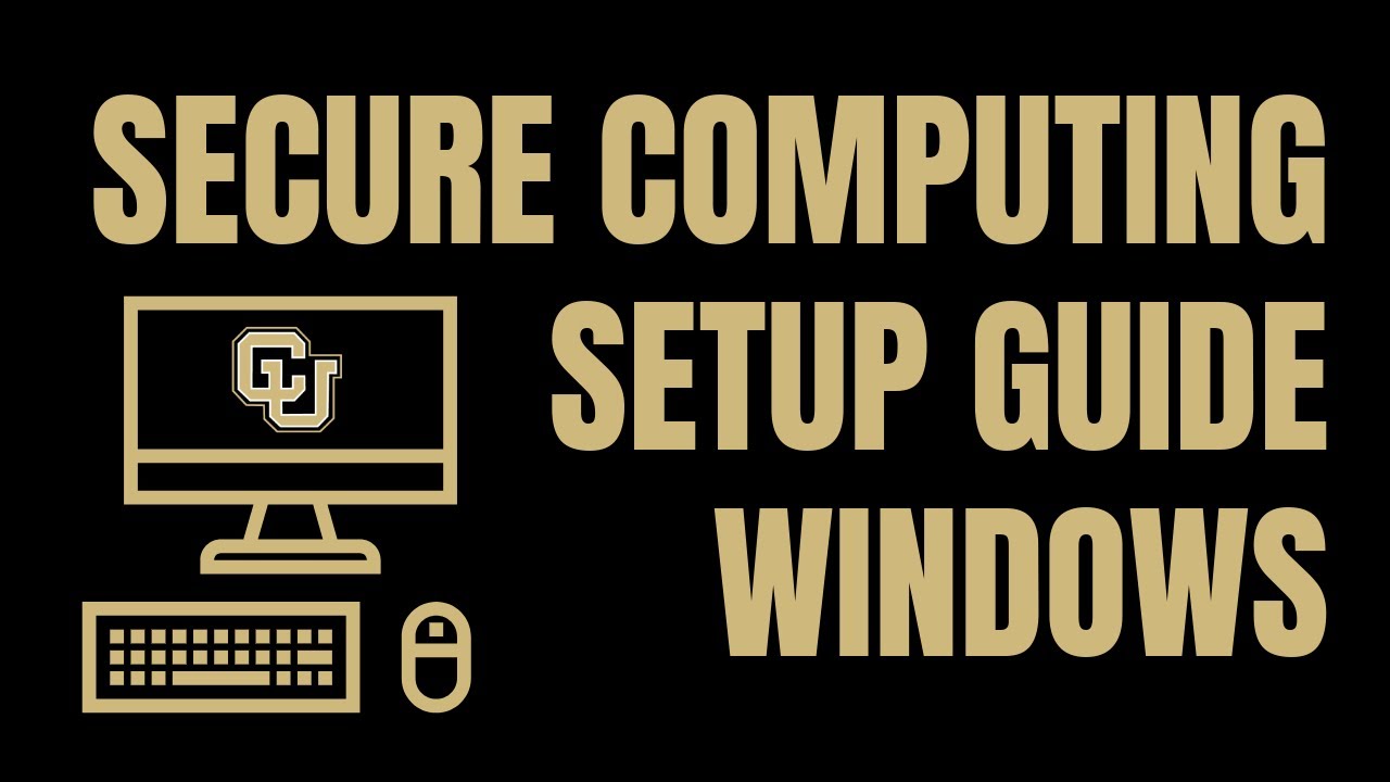 Secure Computing Setup Guide - Windows
