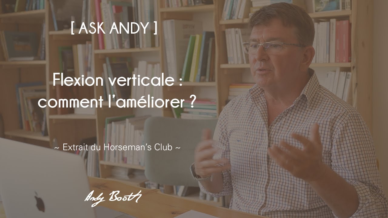 [ASK ANDY] Flexion verticale : comment l'améliorer ?