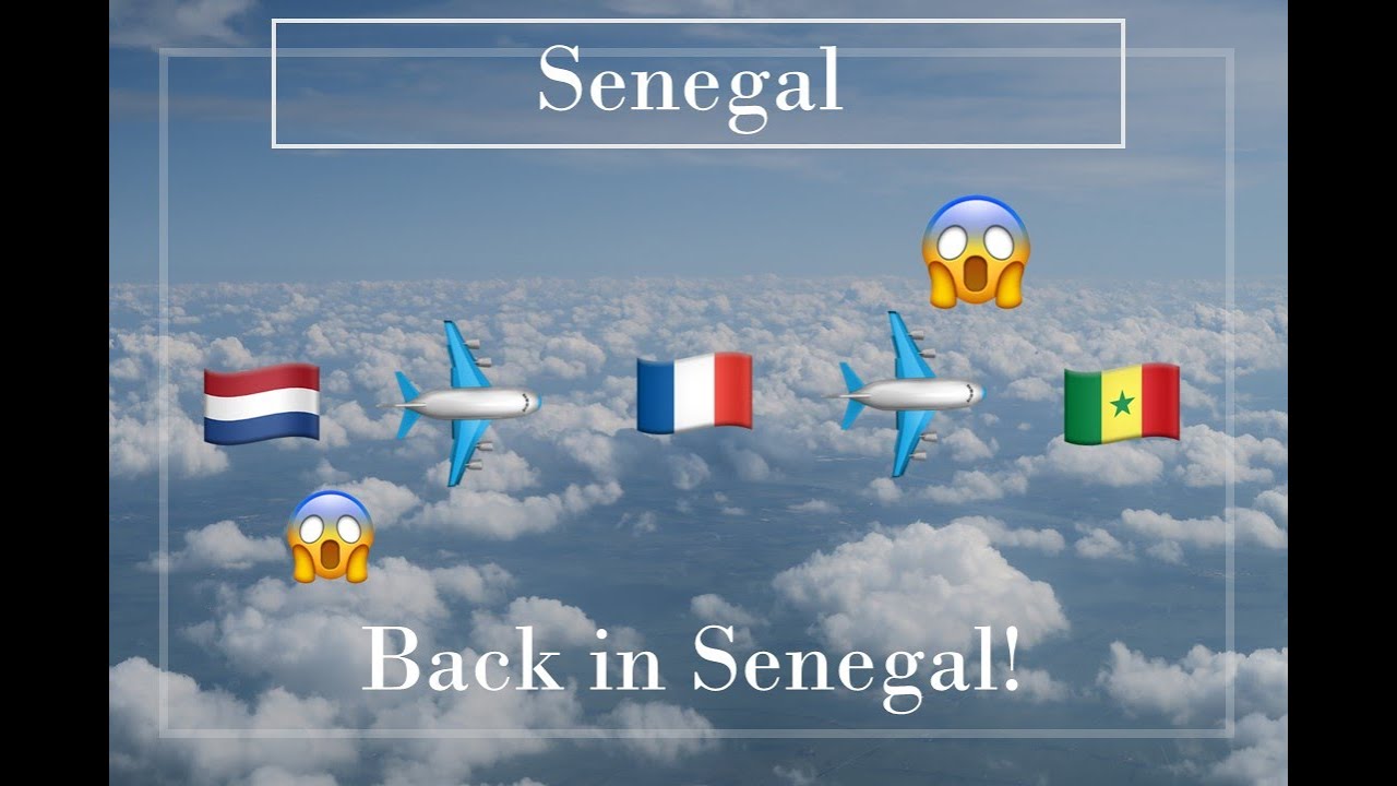 I went to Senegal (again)! | Amsterdam (AMS) - Paris (CDG)  - Dakar (DSS)| Senegalese Twisted