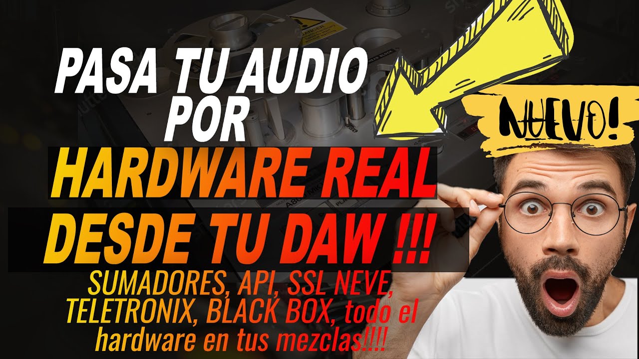 Utiliza HARDWARE ANAL&Oacute;GICO REAL desde tu DAW l SONIDO INCREIBLE!!! 🤯👇 🔥🔥🔥