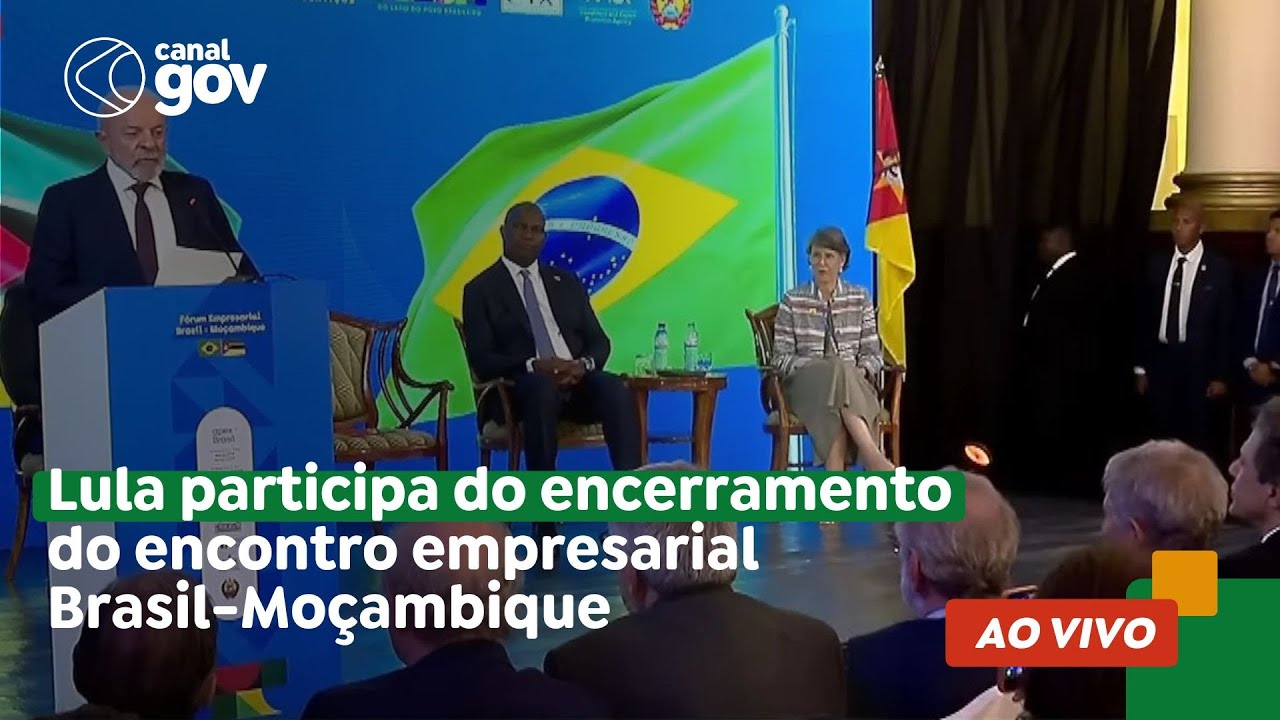 🔴 Lula participa do encerramento do encontro empresarial Brasil-Moçambique