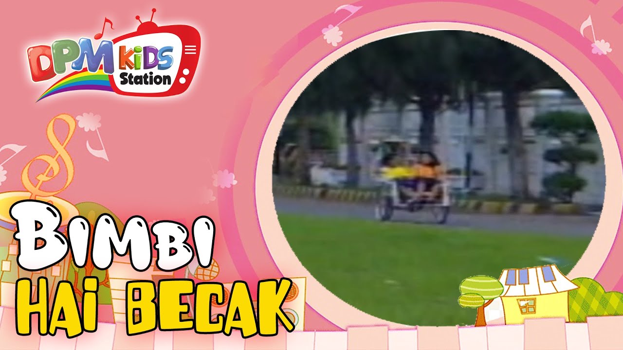Bimbi - Hai Becak (Official Kids Video)