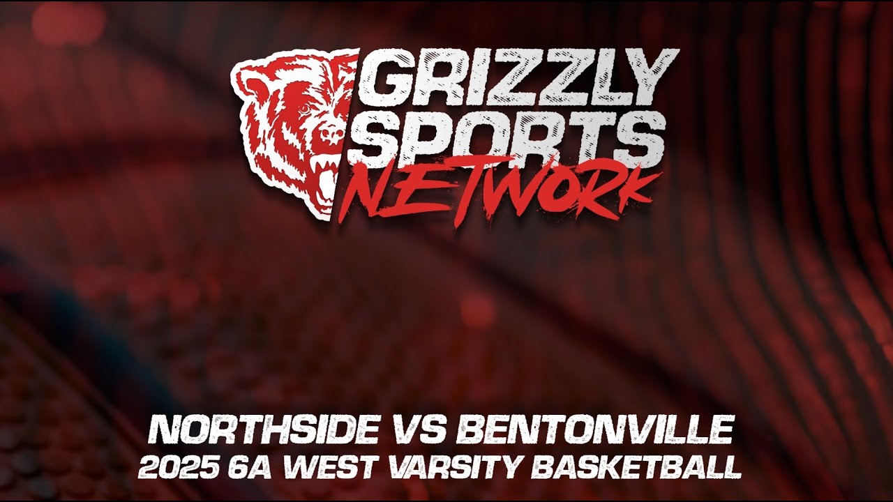 Northside Grizzlies @ Bentonville Tigers (2025 6A West Varsity Basketball)